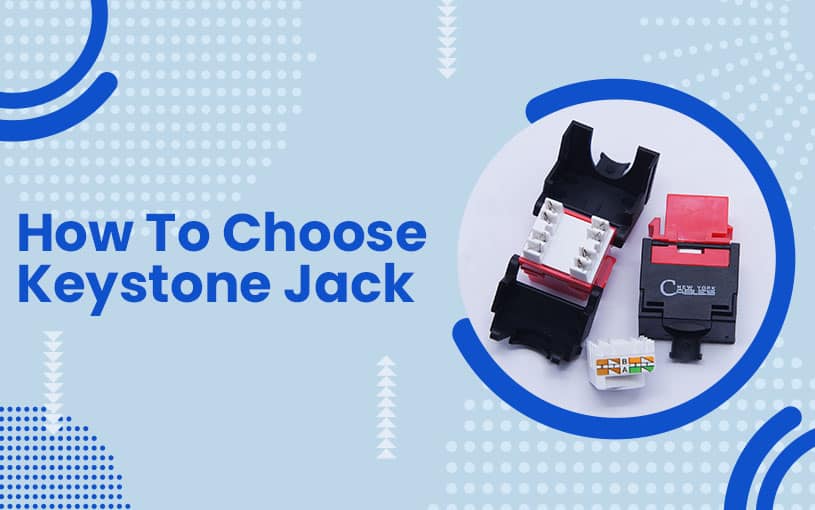 How To Choose Keystone Jack