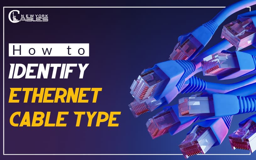 How to Identify Ethernet Cable Type?