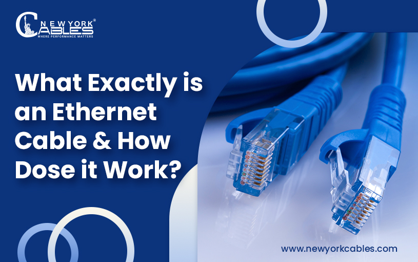 What is an Ethernet Cable & How Does it Work?