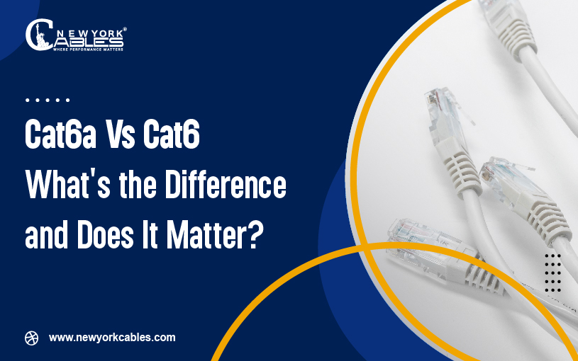 Cat6 Vs Cat6a: What's the Difference and Does It Matter?